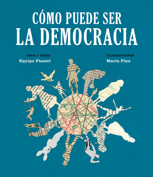 C&oacute;mo puede ser la democracia