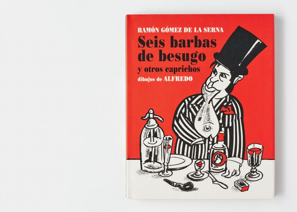 Seis barbas de besugo (Six Beards of Sea Bream and Other Whims)