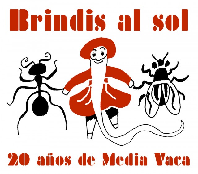 Brindis al sol. 20 a&ntilde;os de Media Vaca